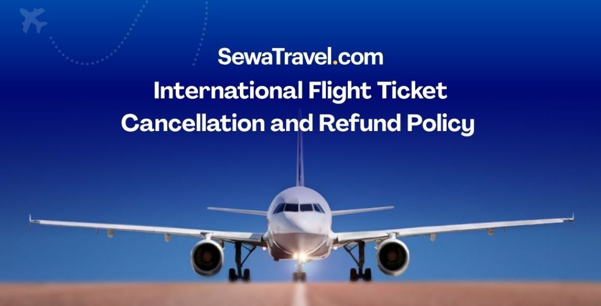 International Flight Ticket Cancellation and Refund Policy Guide
