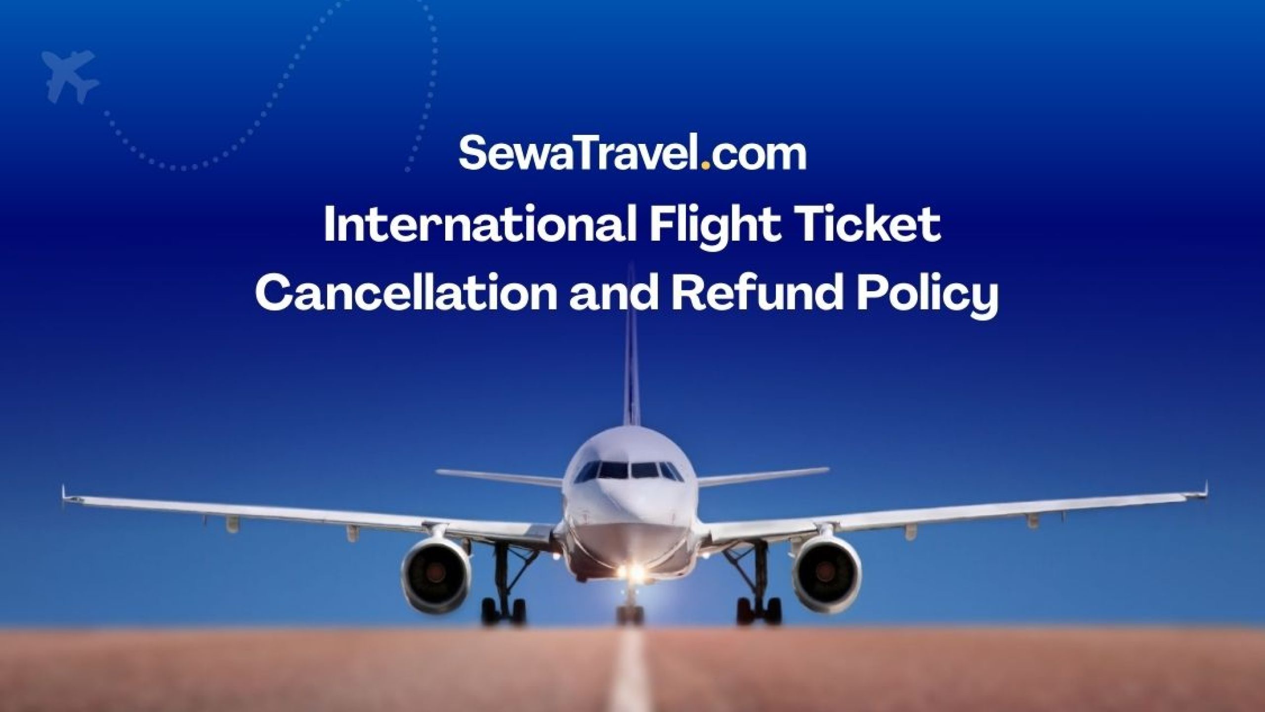 International Flight Ticket Cancellation and Refund Policy Guide