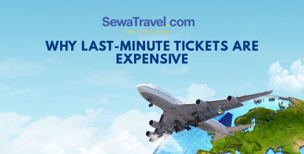 Why Last-Minute Tickets Are Expensive