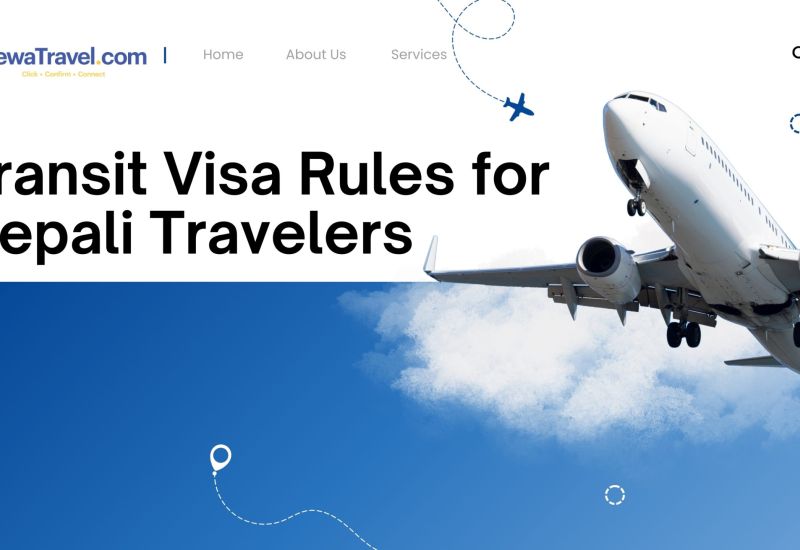 Transit Visa Rules for Nepali Travelers