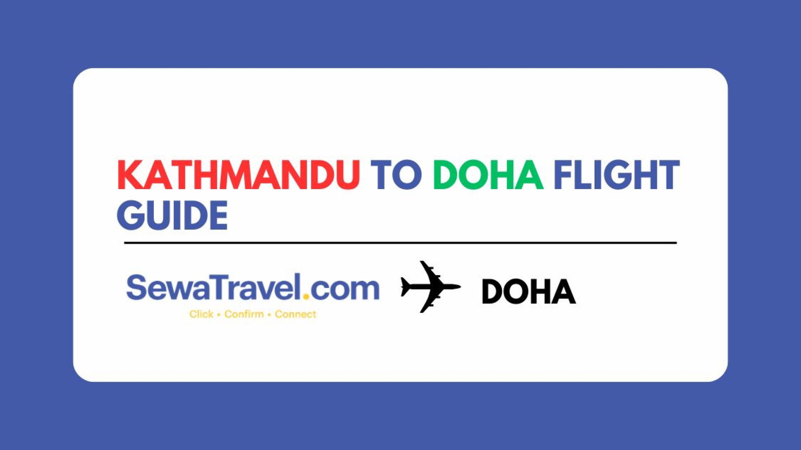 Kathmandu to Doha Flight Guide Airlines, Prices, Timing & Tips