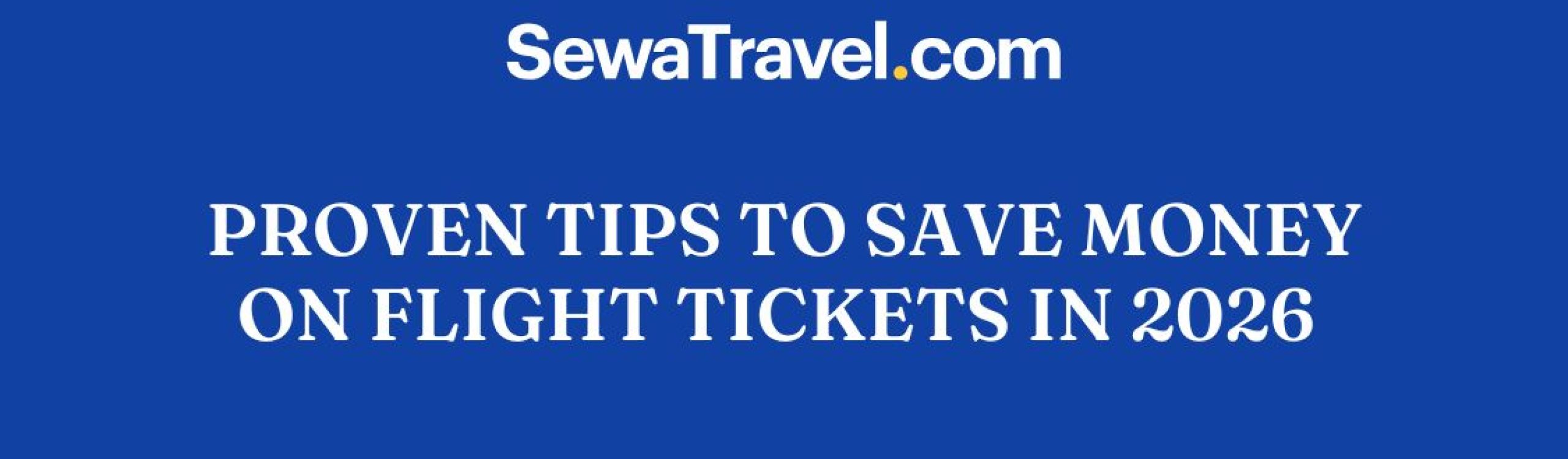 tips to save money on flight tickets