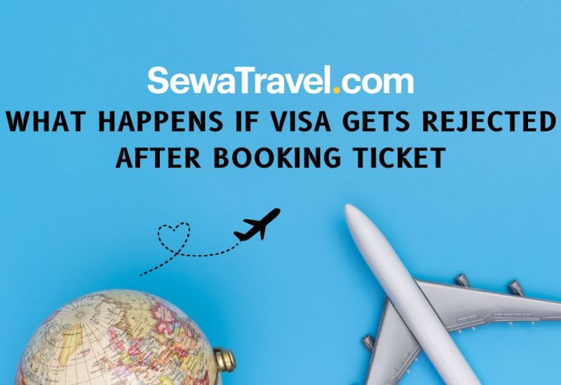 Visa Rejected After Booking Flight