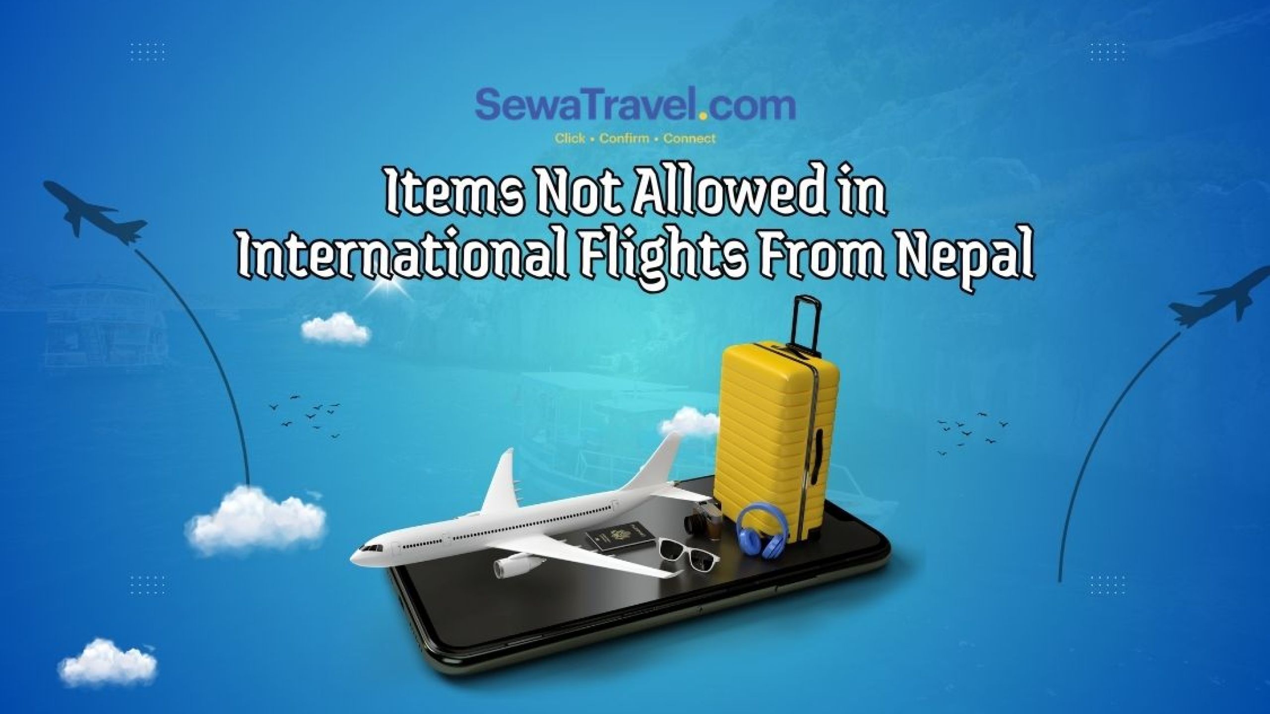 Items Not Allowed in International Flights From Nepal