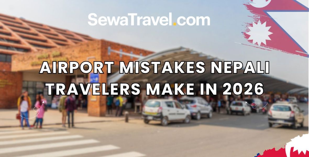 Airport Mistakes Nepali Travelers Make in 2026