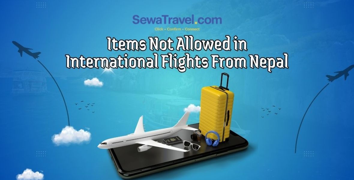 Items Not Allowed in International Flights From Nepal