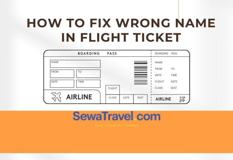 Fix Wrong Name in Flight Ticket