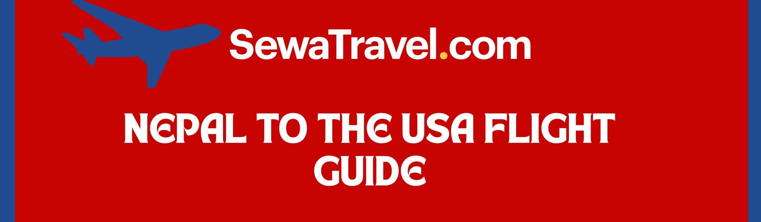 Nepal to the USA Flight Guide