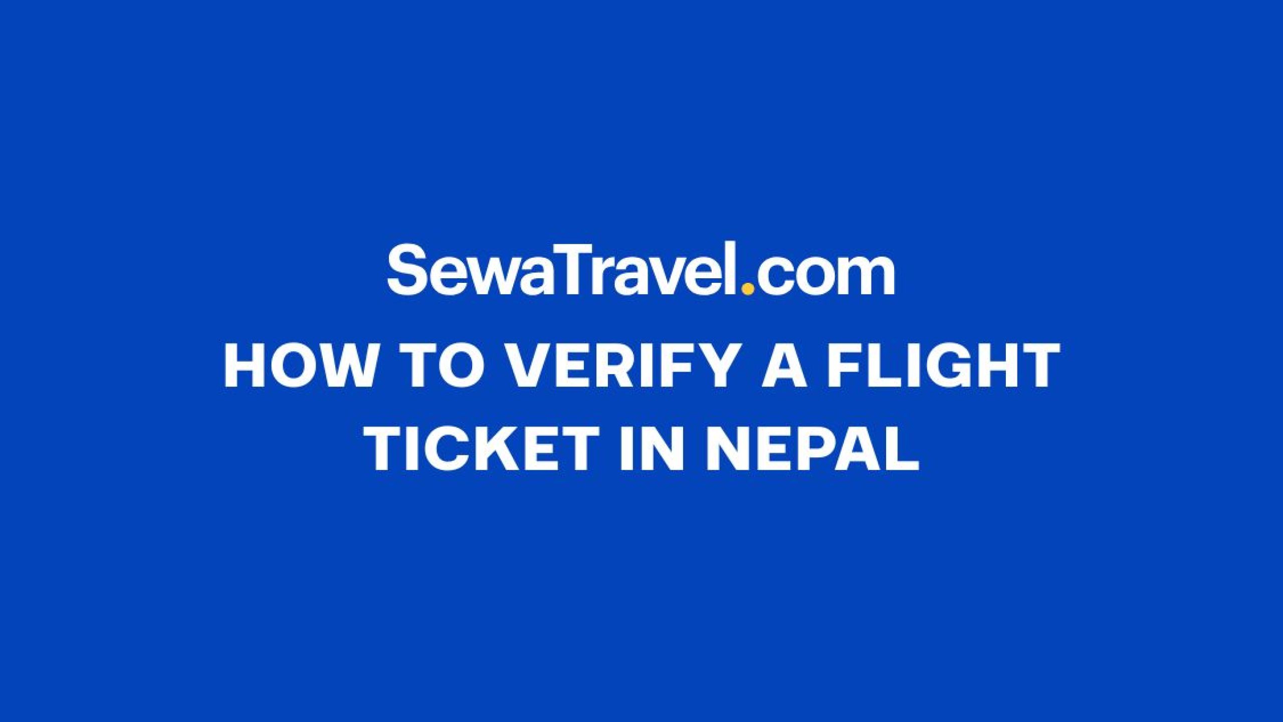 How to Verify a Flight Ticket in Nepal