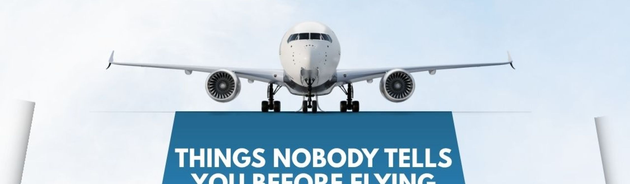 Things to Know Before Flying Abroad