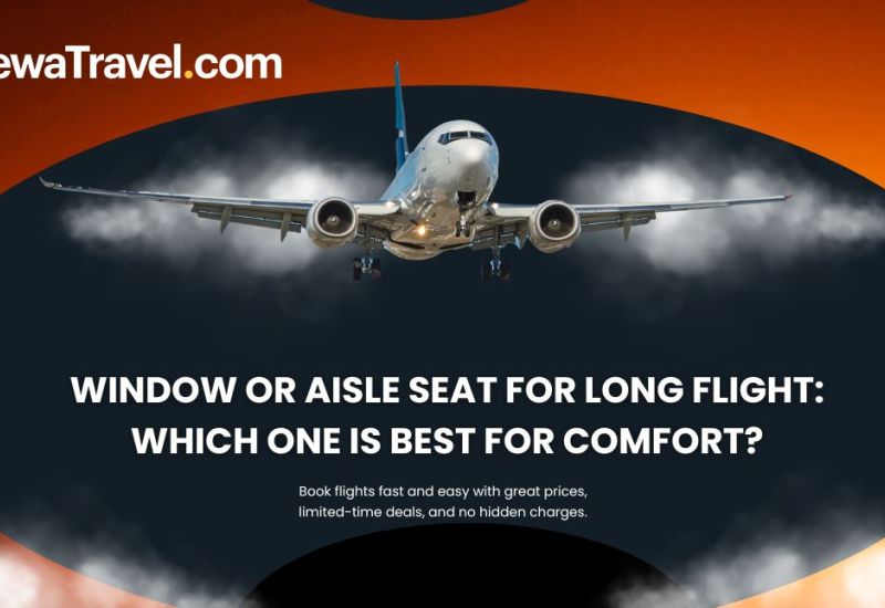 Window or Aisle Seat for Long Flight