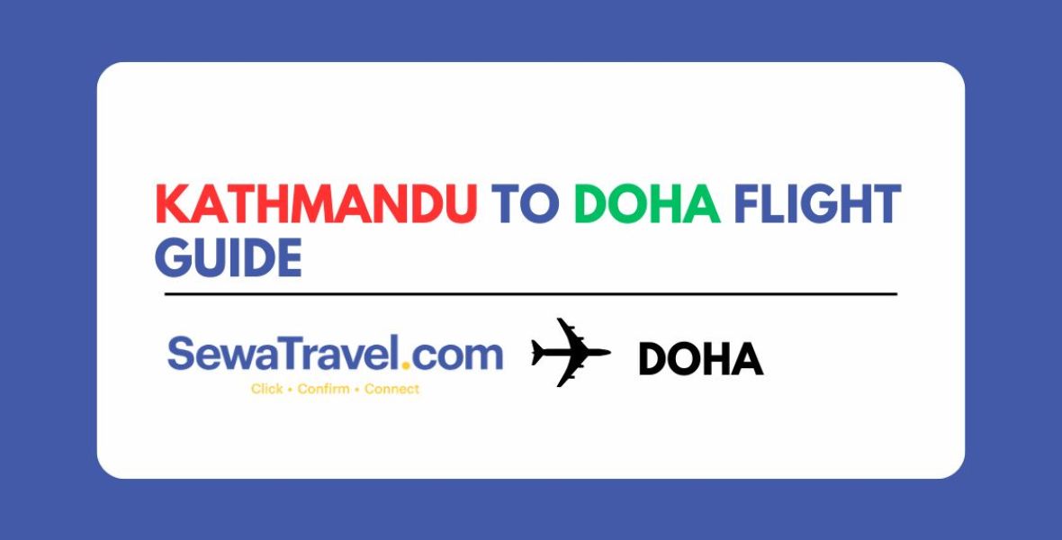 Kathmandu to Doha Flight Guide Airlines, Prices, Timing & Tips