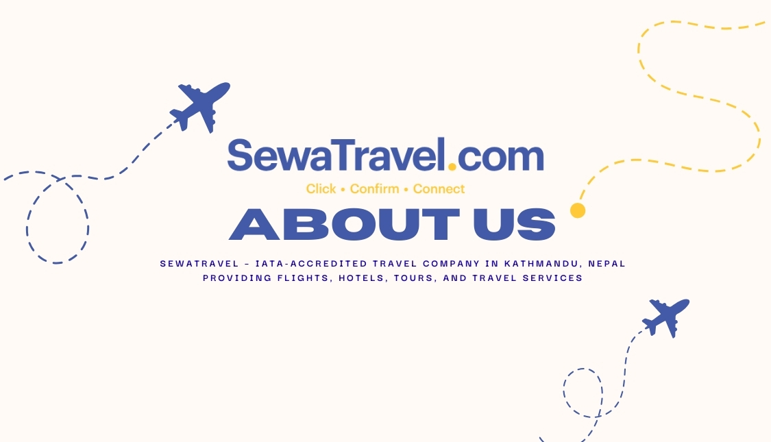 SewaTravel – IATA-accredited travel company in Kathmandu, Nepal providing flights, hotels, tours, and travel services